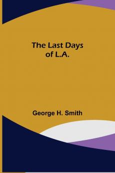 The Last Days of L.A.