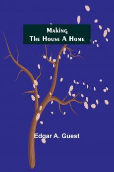 Making the House a Home