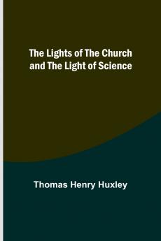 The Lights of the Church and the Light of Science