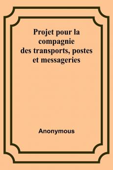 Projet pour la compagnie des transports postes et messageries