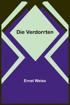Die Verdorrten