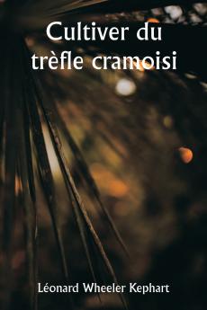 Cultiver du trèfle cramoisi