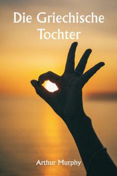 Die griechische Tochter
