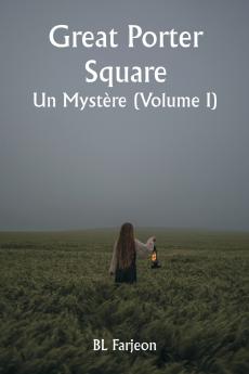 Great Porter Square  Un Mystère (Volume I)