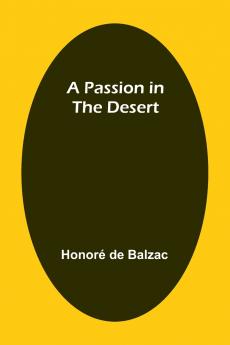 A Passion in the Desert