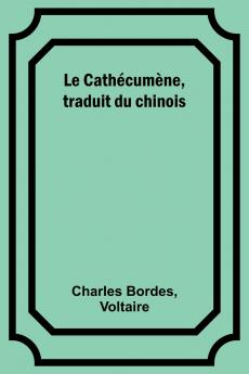 Le Cath��cum��ne traduit du chinois