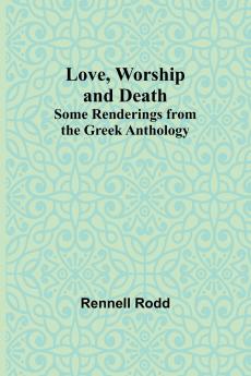 Love Worship and Death