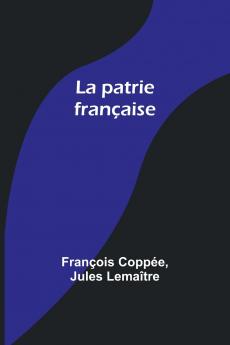 La patrie fran��aise