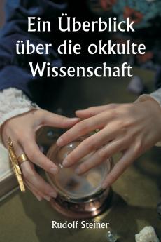 An Outline of Occult Science