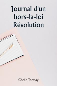 An outlaw's diary  Revolution