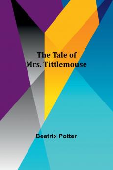 The Tale of Mrs. Tittlemouse
