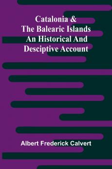 Catalonia & the Balearic Islands