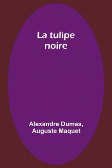 La tulipe noire