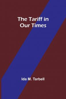 The Tariff in Our Times