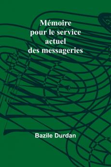 Mémoire pour le service actuel des messageries