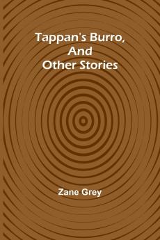 Tappan's Burro And Other Stories