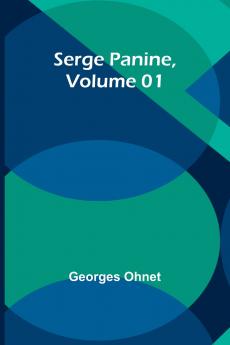 Serge Panine  Volume 01
