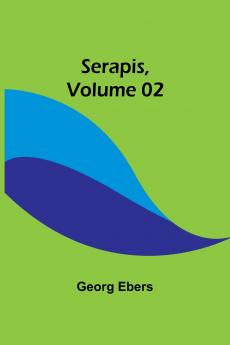 Serapis Volume 02