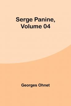 Serge Panine  Volume 04