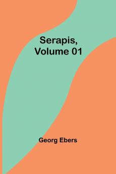 Serapis Volume 01