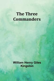 The Three Commanders