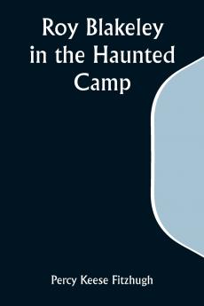 Roy Blakeley in the Haunted Camp