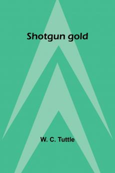 Shotgun gold