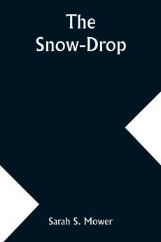 The Snow-Drop