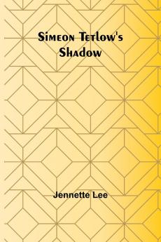 Simeon Tetlow's Shadow