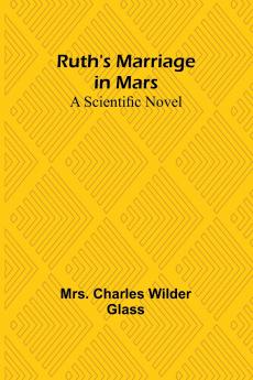 Ruth's Marriage in Mars