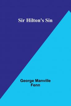 Sir Hilton's Sin