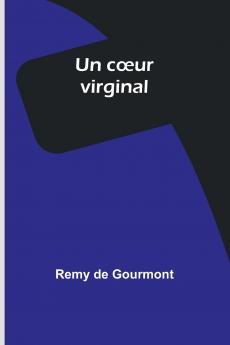 Un cœur virginal