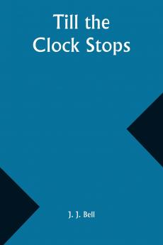 Till the Clock Stops