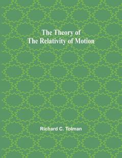 The Theory of the Relativity of Motion
