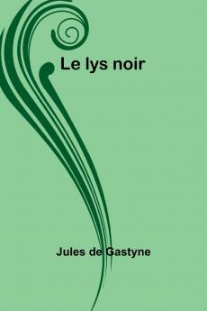 Le lys noir