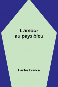 L'amour au pays bleu