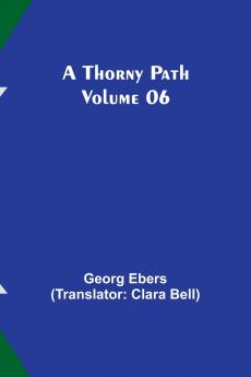 A Thorny Path - Volume 06