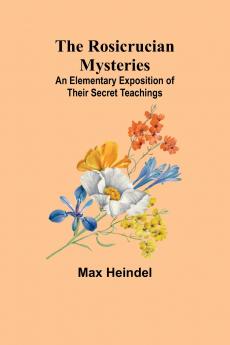 The Rosicrucian Mysteries