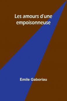 Les amours d'une empoisonneuse