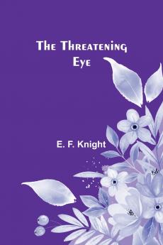 The Threatening Eye