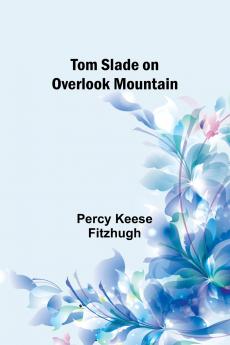 Tom Slade on Overlook Mountain