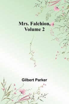 Mrs. Falchion Volume 2