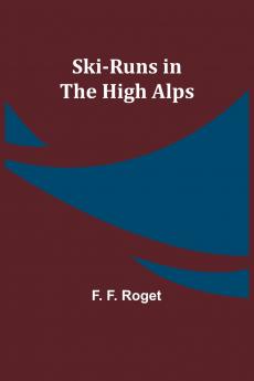 Ski-runs in the High Alps