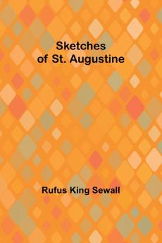 Sketches of St. Augustine