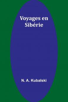 Voyages en Sibérie