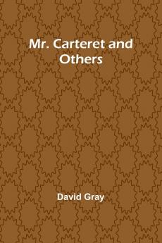 Mr. Carteret and Others