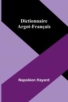 Dictionnaire Argot-Français