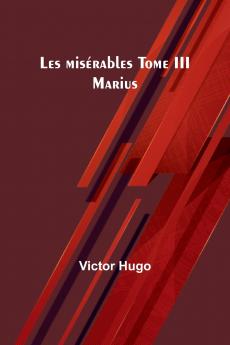 Les misérables Tome III