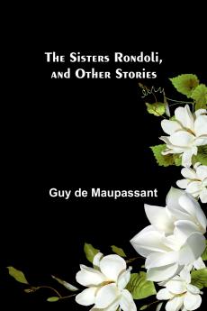 The Sisters Rondoli and Other Stories