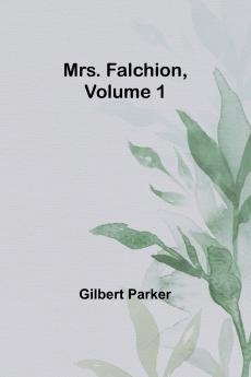Mrs. Falchion Volume 1